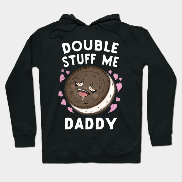 Double Stuff Me Daddy Ahegao Face Hoodie TeePublic